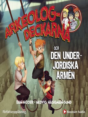 cover image of Arkeologdeckarna och den underjordiska armén